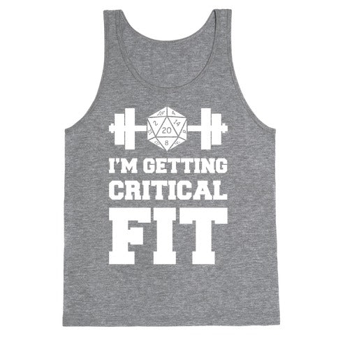 I'm Getting Critical Fit Tank Top